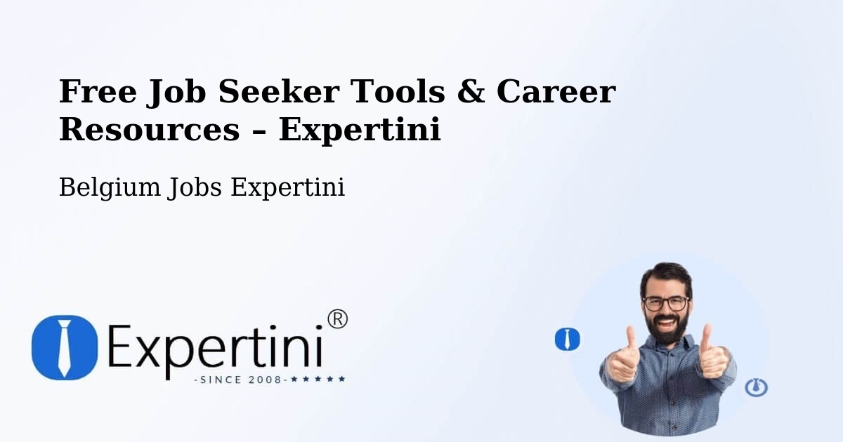 Free Job Seeker Tools & Career Resources – Oreye - Oreye, Belgium Jobs Expertini