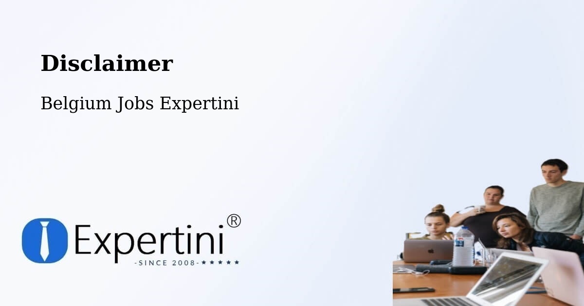 Disclaimer – Oreye - Belgium Jobs Expertini