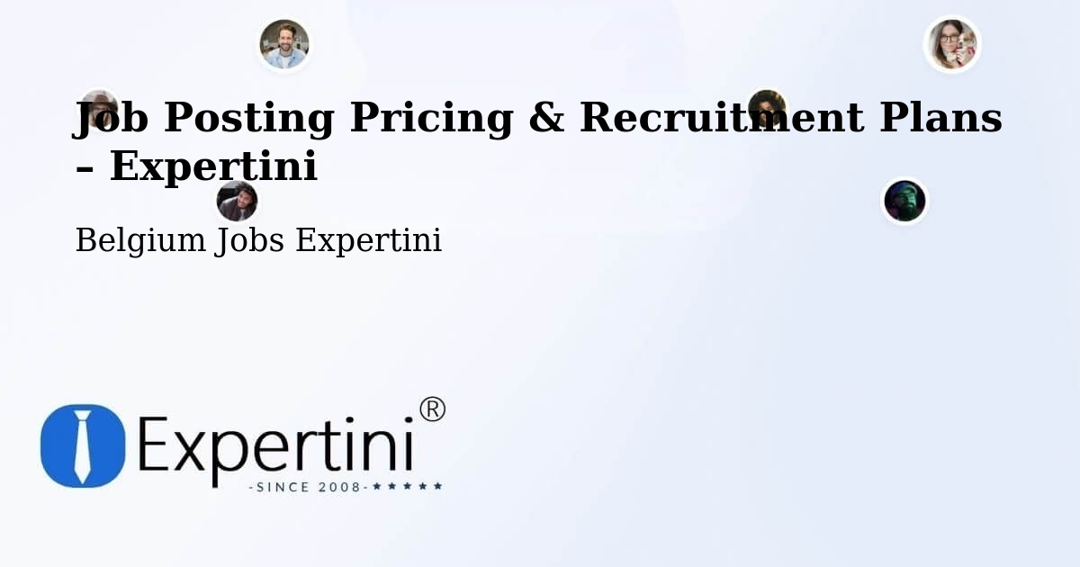 Job Posting Pricing & Recruitment Plans – Oreye - Oreye, Belgium Jobs Expertini