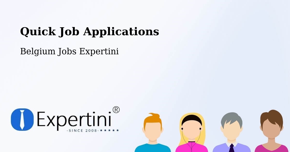 Quick Apply Feature – Oreye - Belgium Jobs Expertini